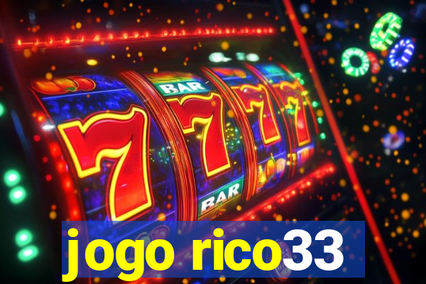 jogo rico33