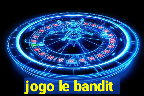 jogo le bandit