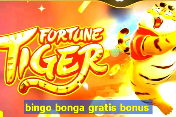 bingo bonga gratis bonus