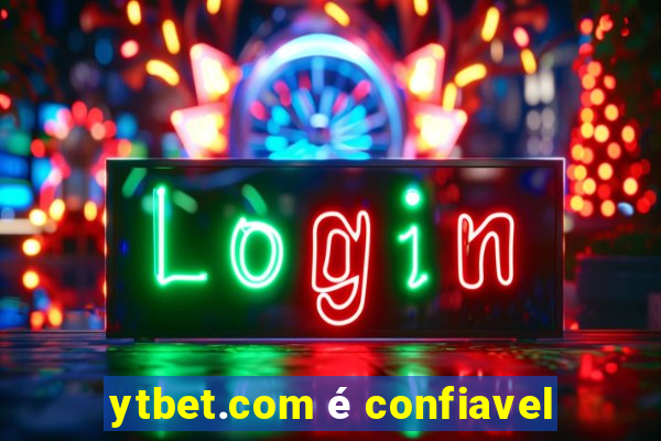 ytbet.com é confiavel