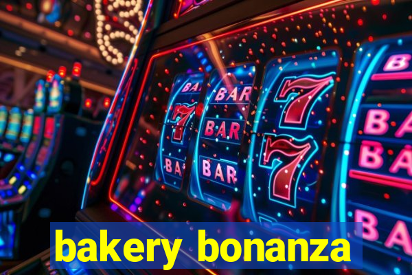 bakery bonanza