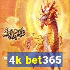 4k bet365