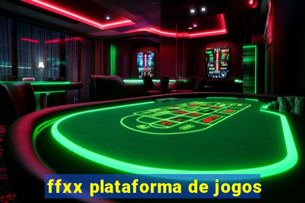 ffxx plataforma de jogos