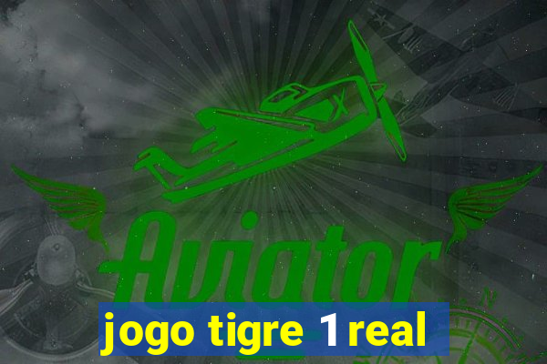 jogo tigre 1 real