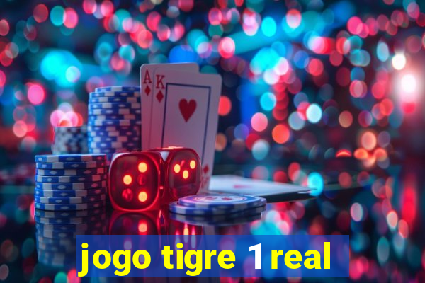 jogo tigre 1 real