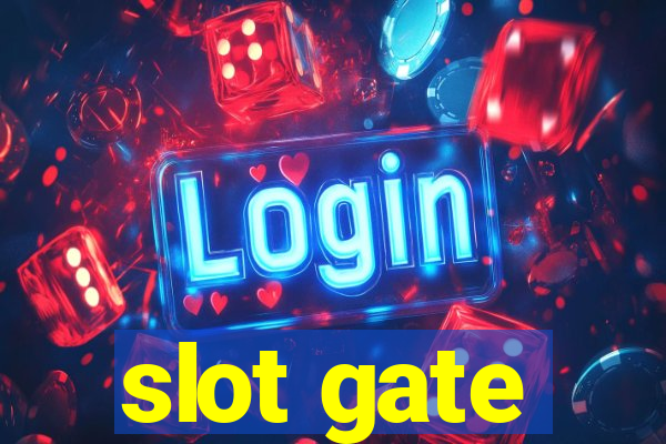 slot gate