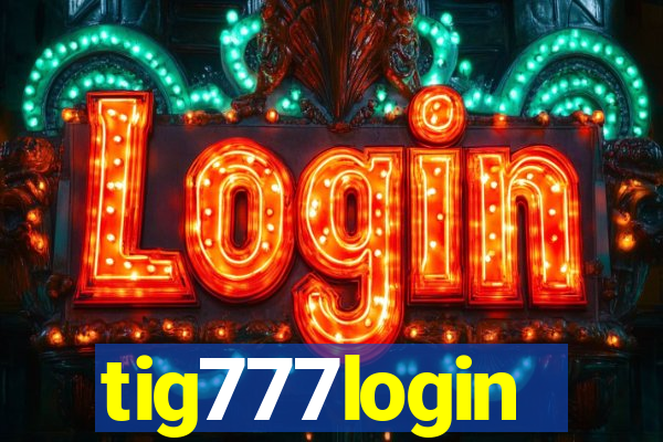 tig777login