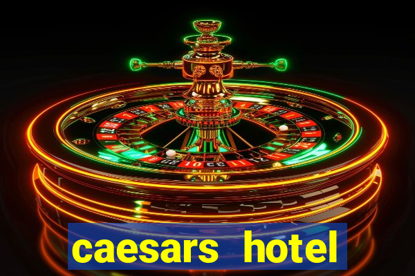 caesars hotel casino las vegas