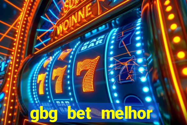 gbg bet melhor horário para jogar