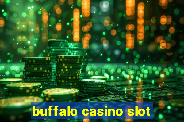 buffalo casino slot