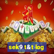 sek9 t&t log