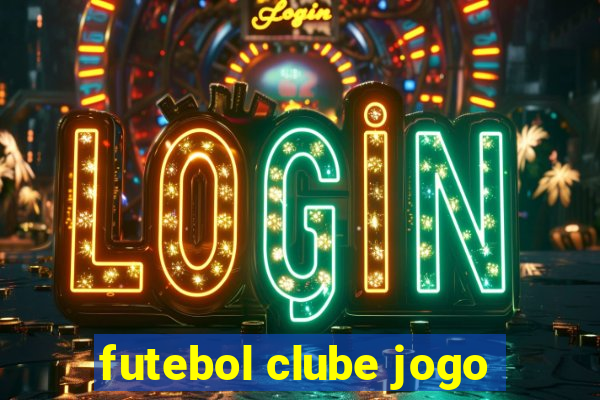 futebol clube jogo