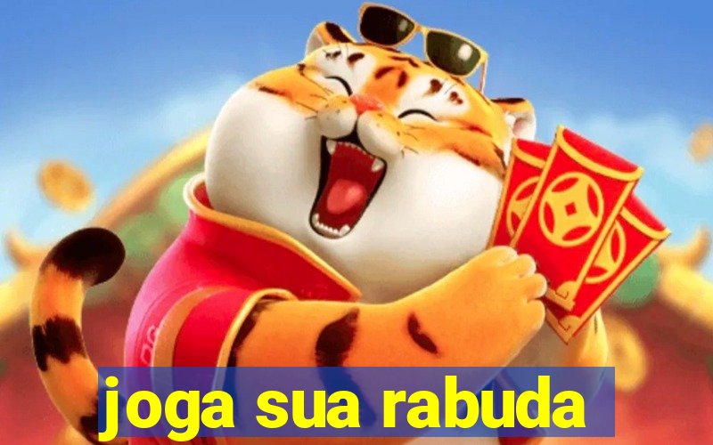 joga sua rabuda