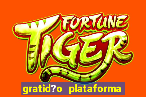 gratid?o plataforma de jogos