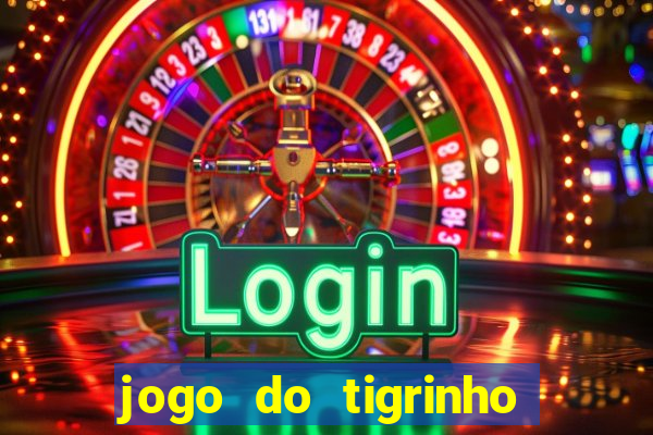 jogo do tigrinho que tem b?nus