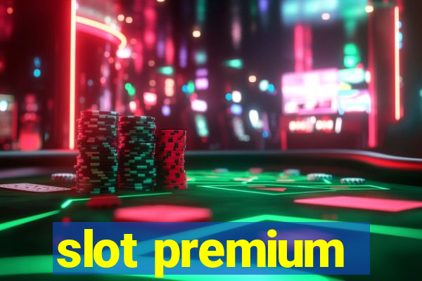 slot premium