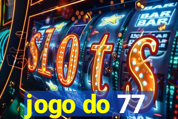 jogo do 77