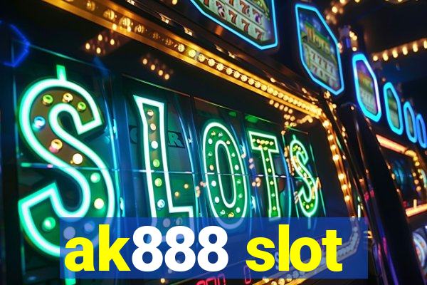 ak888 slot