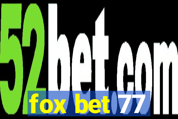 fox bet 77