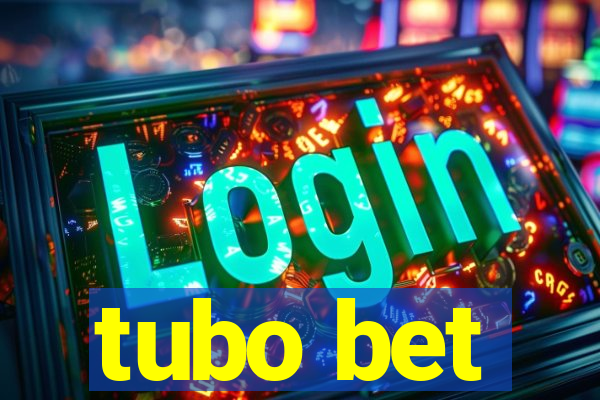 tubo bet