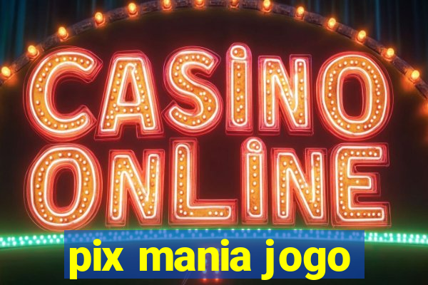 pix mania jogo