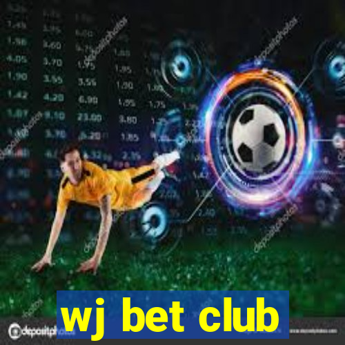 wj bet club