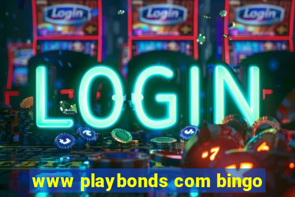 www playbonds com bingo