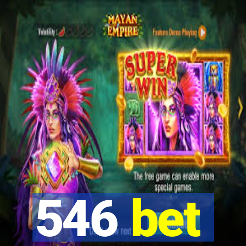 546 bet