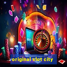 original slot city