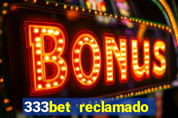 333bet reclamado apenas por dispositivos registrados