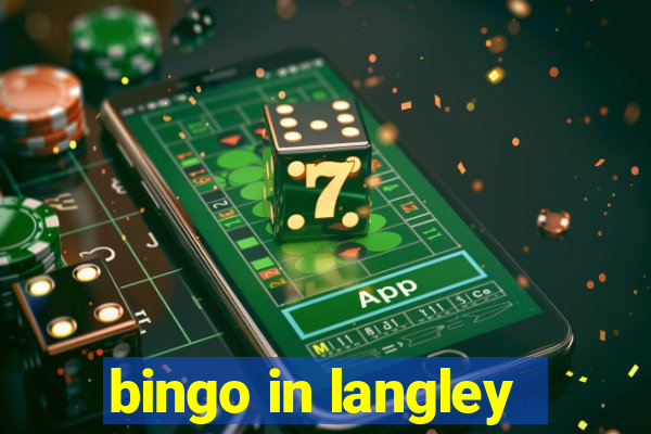 bingo in langley