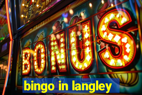 bingo in langley