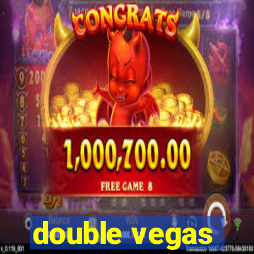 double vegas