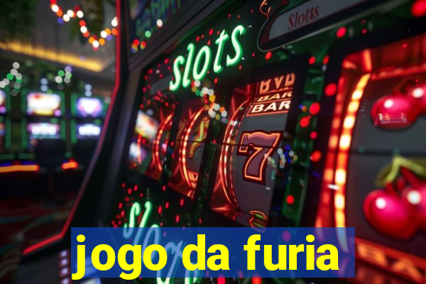 jogo da furia