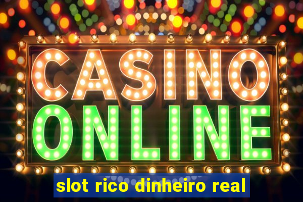 slot rico dinheiro real