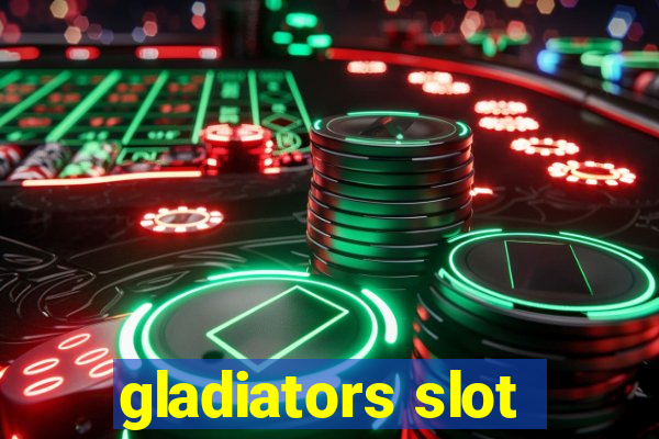 gladiators slot