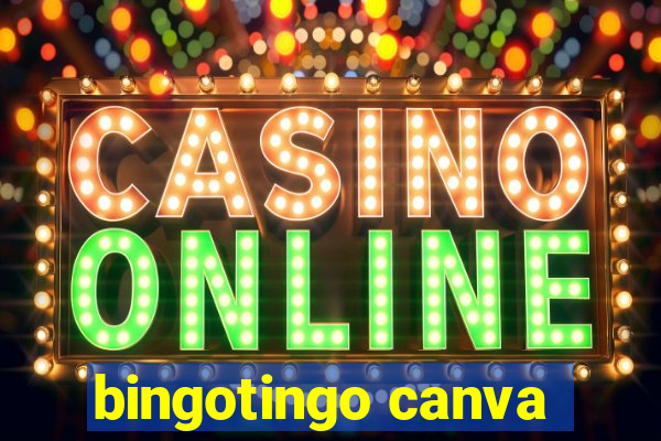 bingotingo canva