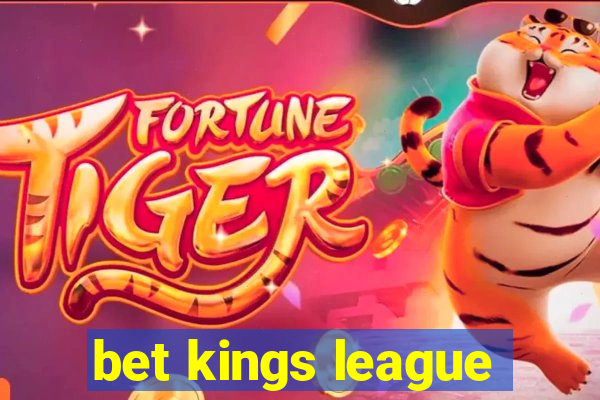 bet kings league