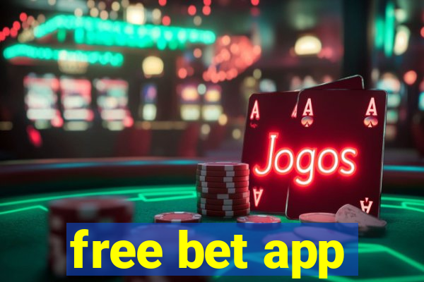 free bet app