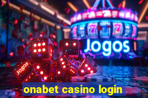 onabet casino login