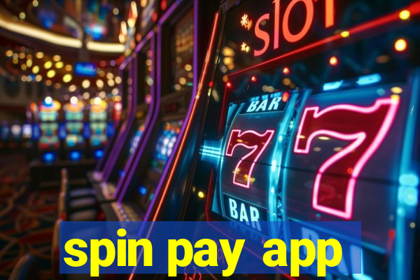 spin pay app