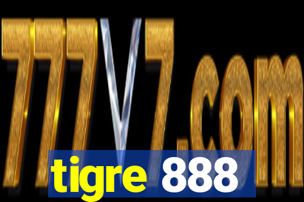 tigre 888