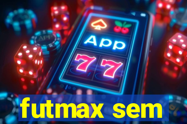 futmax sem