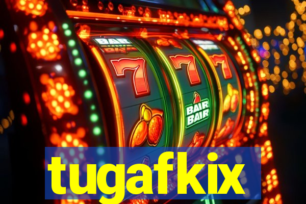 tugafkix