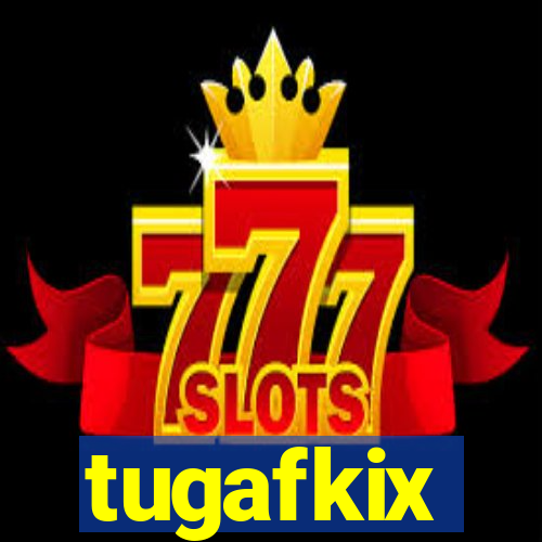 tugafkix