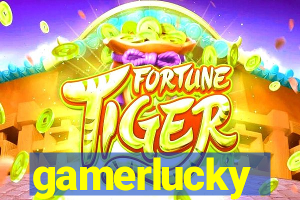 gamerlucky