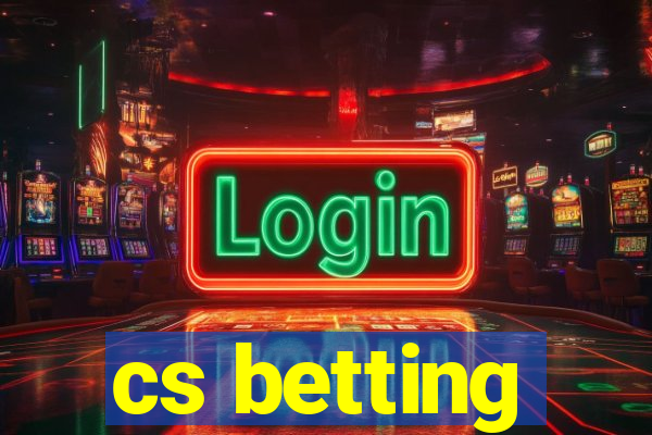 cs betting