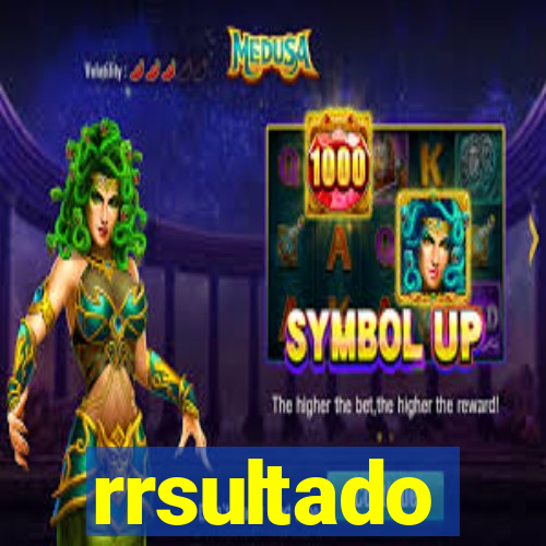 rrsultado