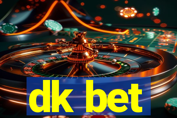 dk bet