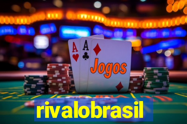 rivalobrasil